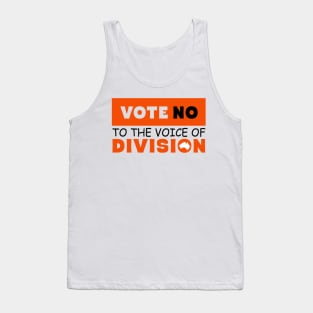 Vote No To The Voice Of Division Tank Top